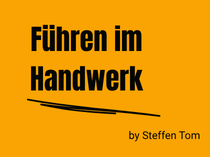 Führen im Handwerk