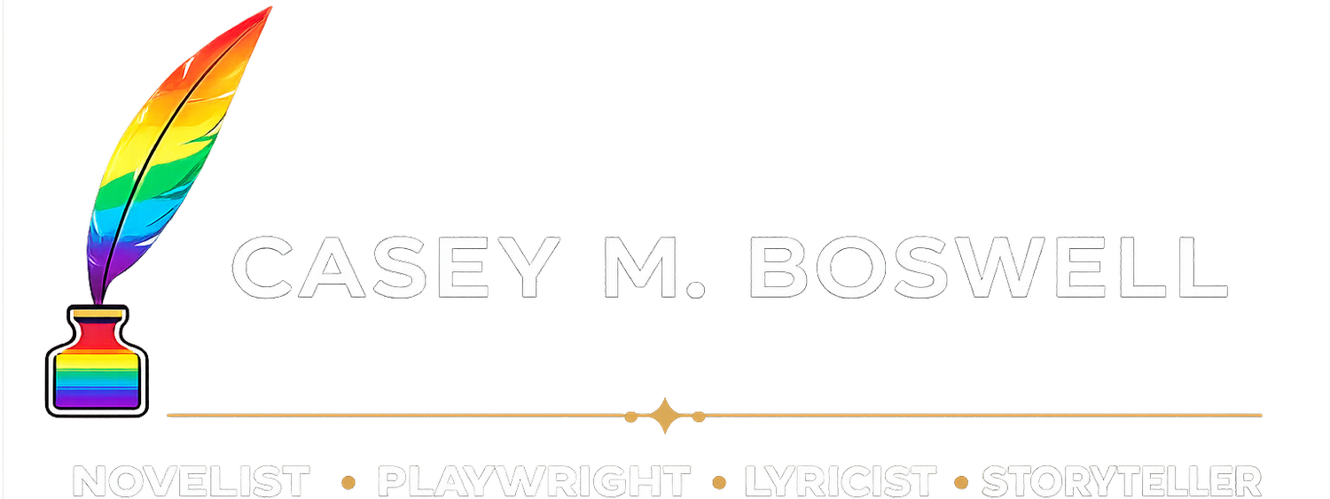 Casey M. Boswell, Novelist, Playwright, Lyricist, and Storyteller