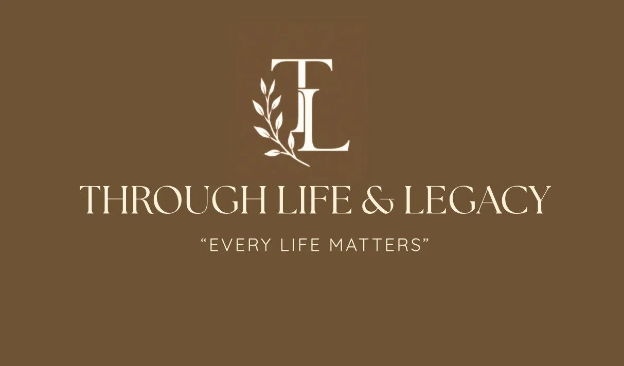 Through Life & Legacy