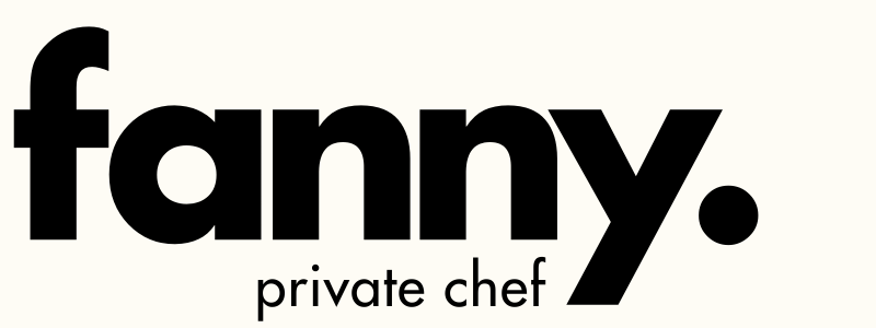 Fanny, your private chef