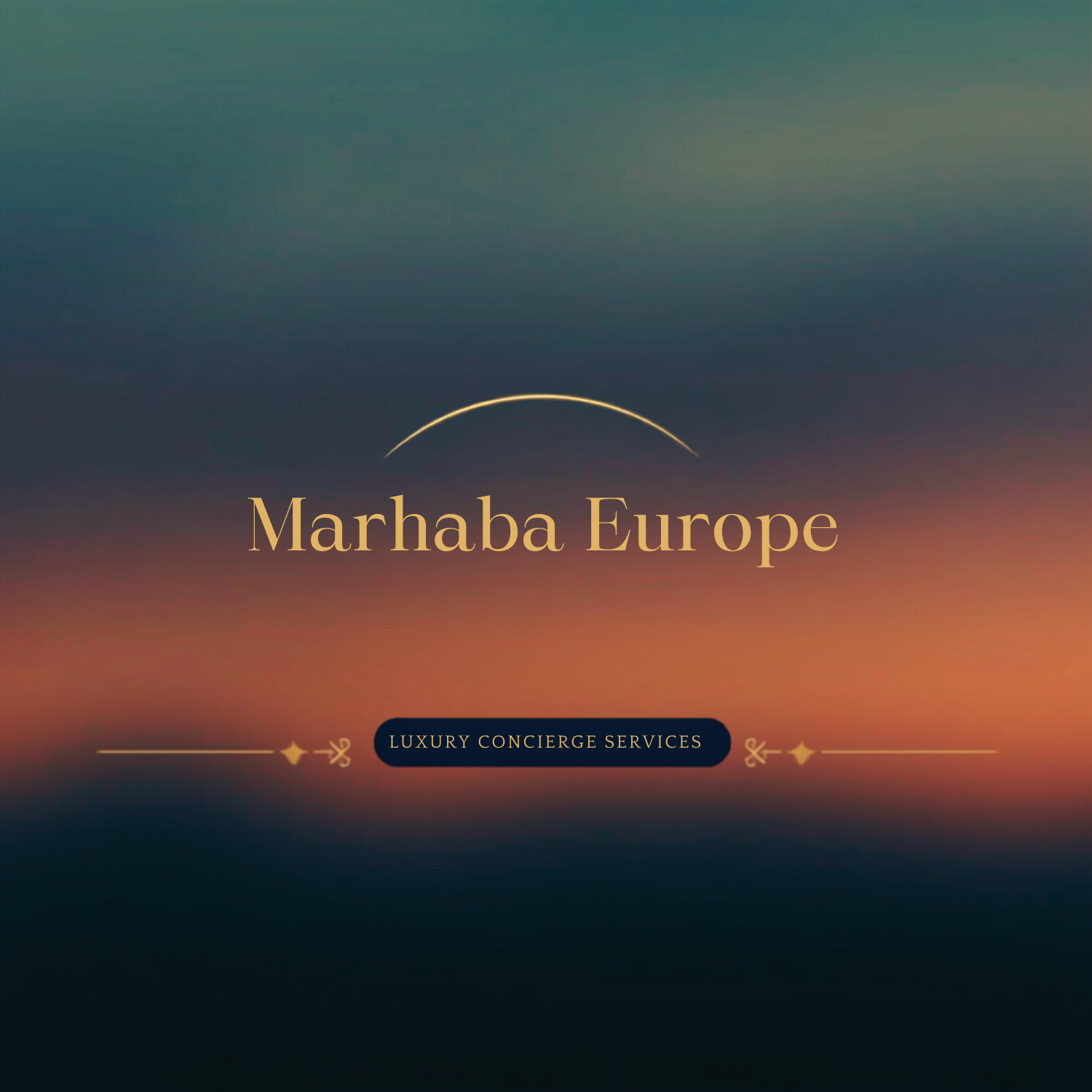 Marhaba Europe - Luxury Concierge Services