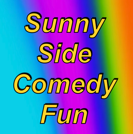 Sunny Side Comedy Fun