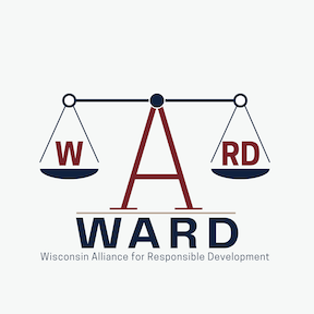WARD -- Wisconsin Alliance for Responsible Development