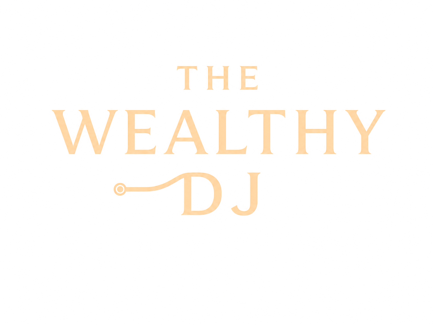 THE WEALTHY DJ