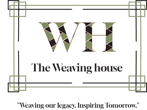 The weaving house