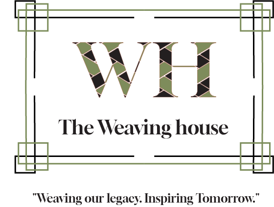 The weaving house