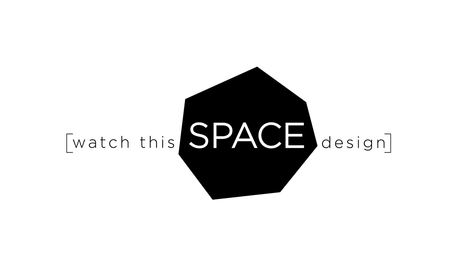 Watch This Space Design