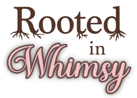 Rooted in Whimsy