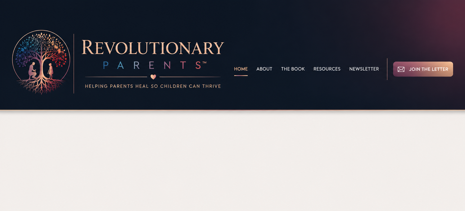 Revolutionary Parents Helping Parents HEAL So Children Can Thrive