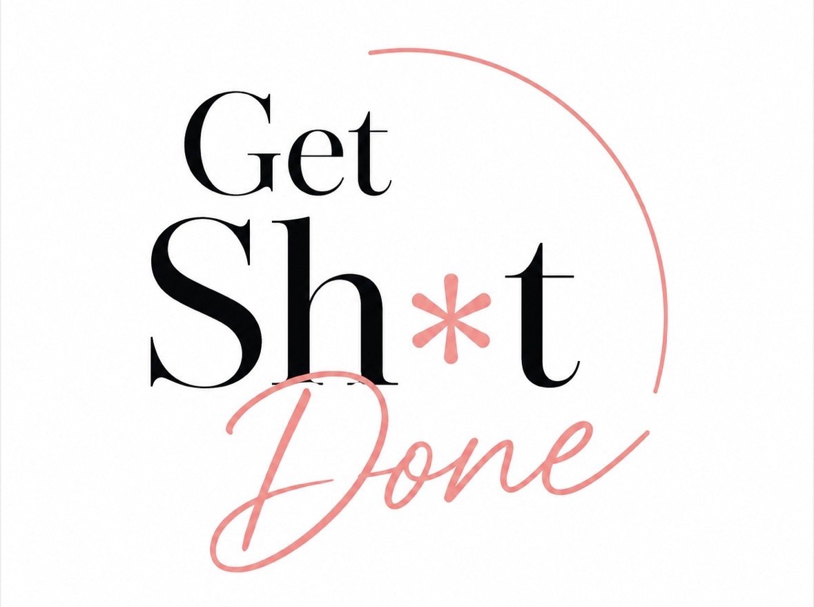 Get Sh*t Done