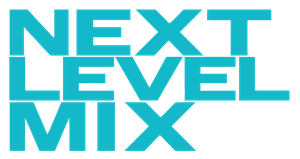 NEXT LEVEL MIX
