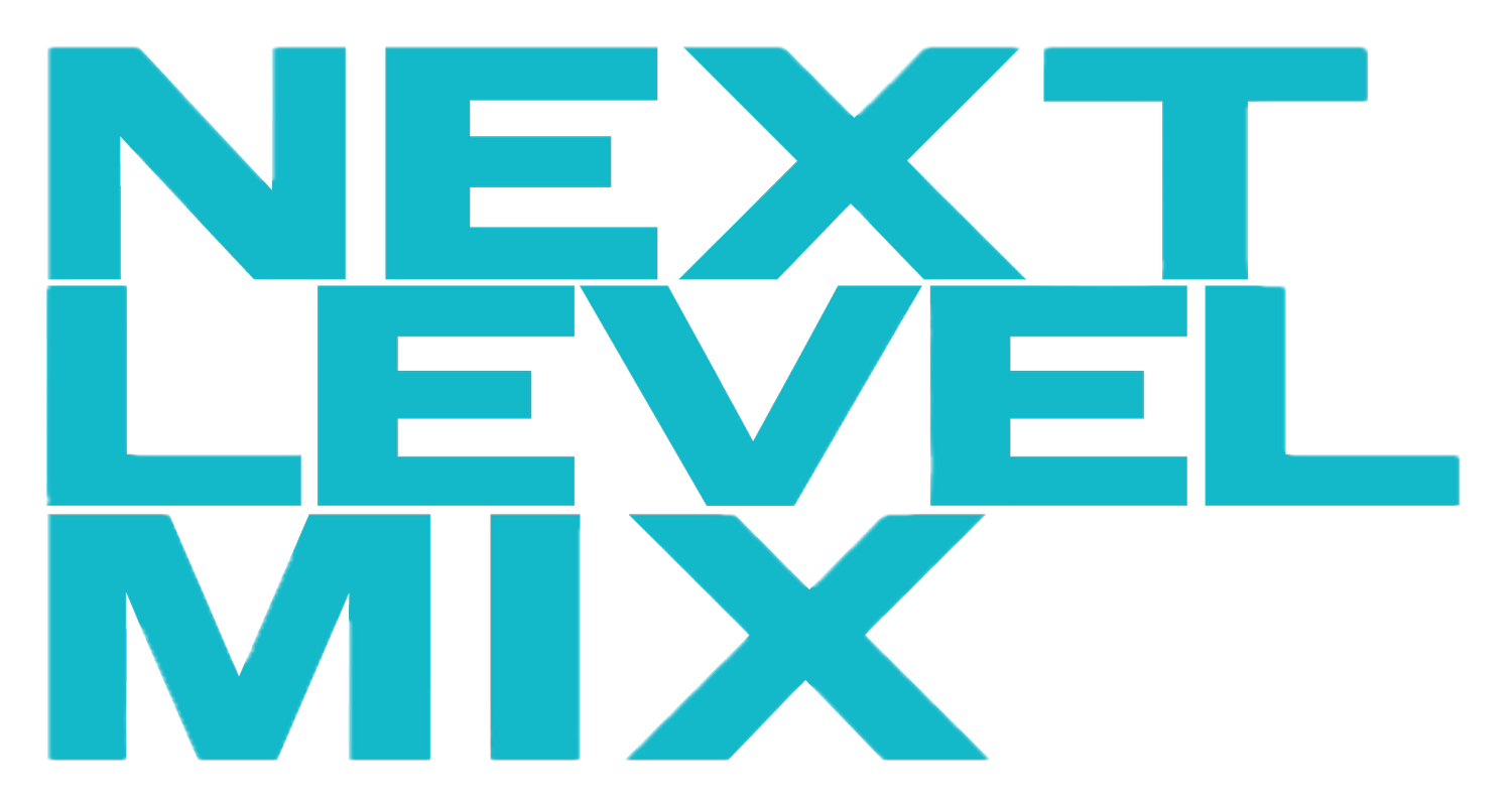 NEXT LEVEL MIX