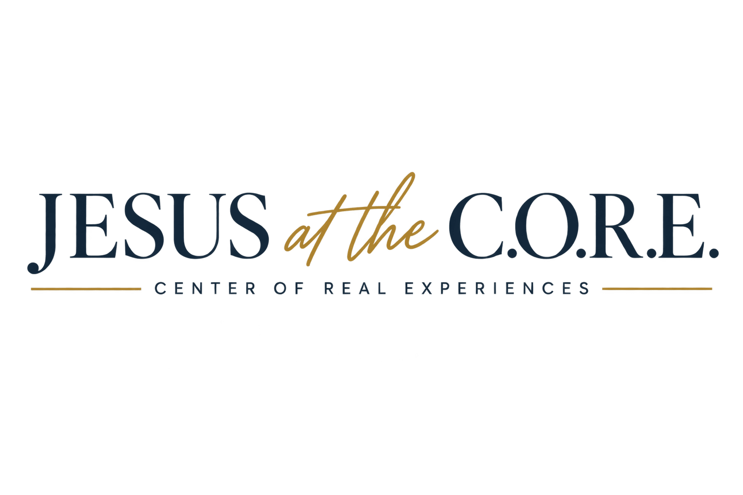 Jesus At The C.O.R.E.: Center Of Real Experiences