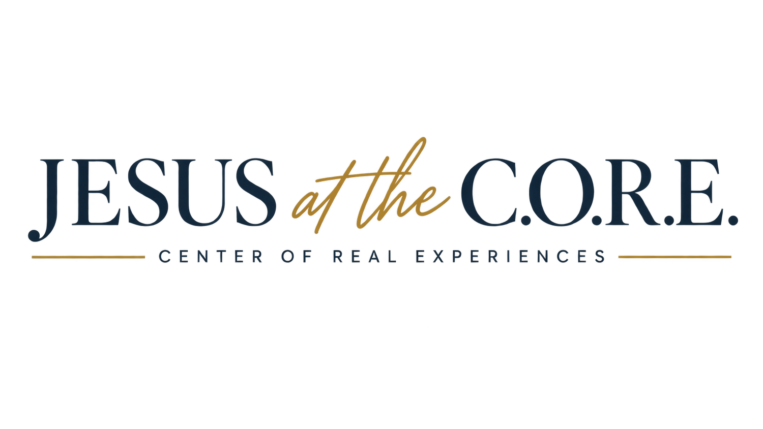 Jesus At The C.O.R.E.: Center Of Real Experiences