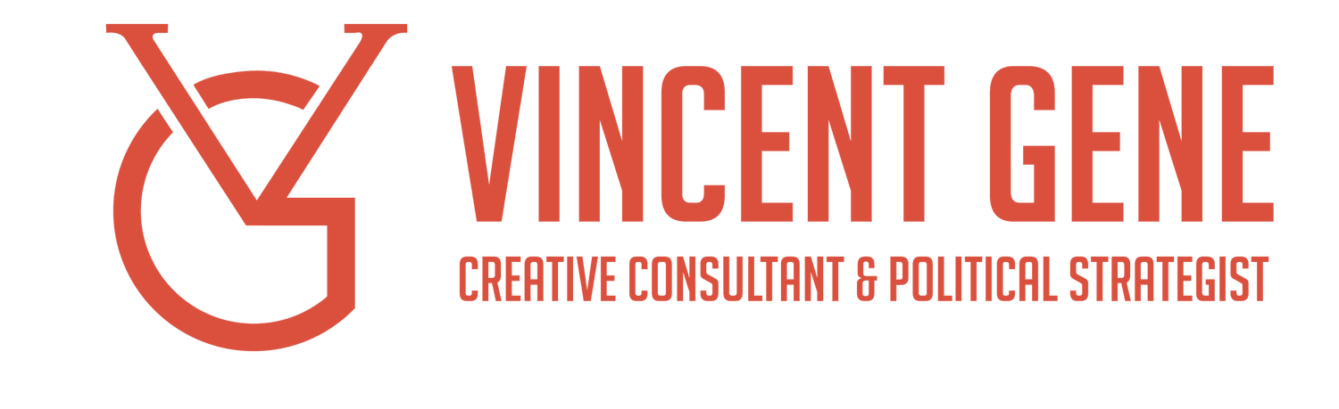 Vincent Gene - Vincent Gene - Creative Consultant & Political Strategist