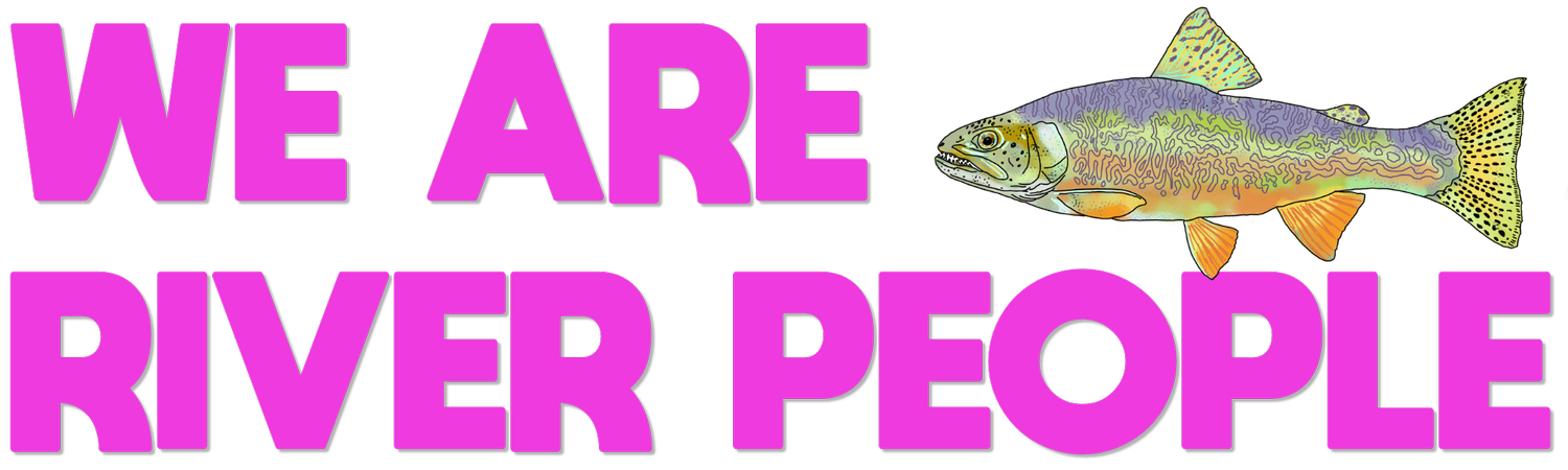 We Are River People