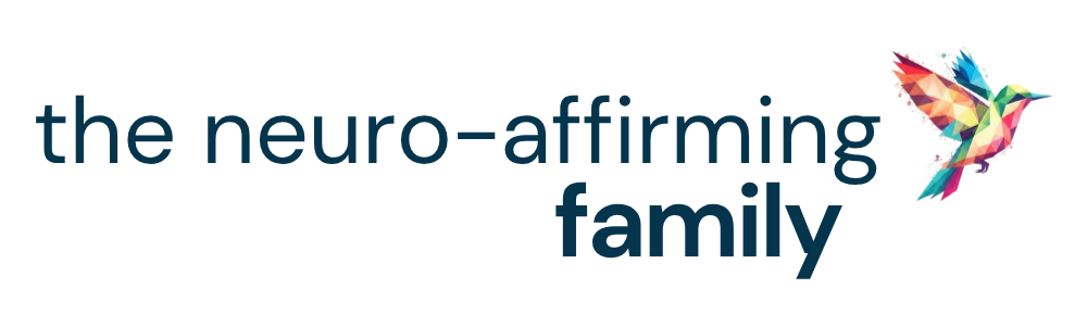 The Neuro-Affirming Family