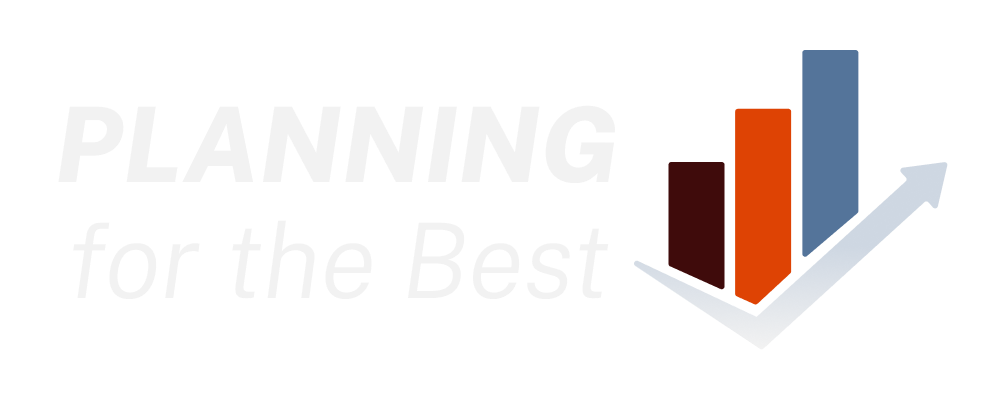 Planning for the Best