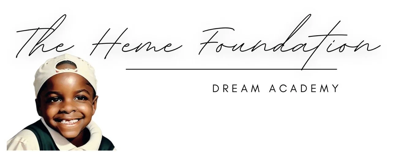 The Heme Foundation - Dream Academy