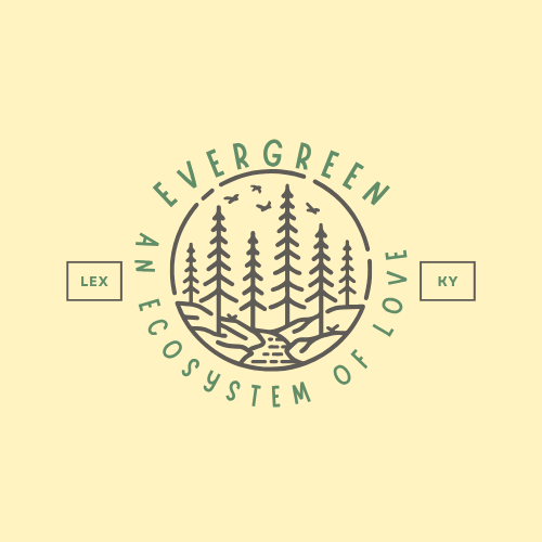 evergreen: an ecosystem of love