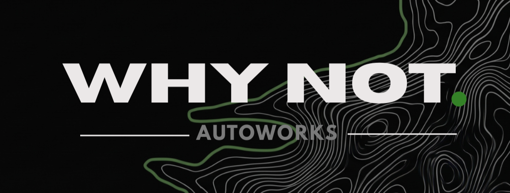 Why Not Autoworks
