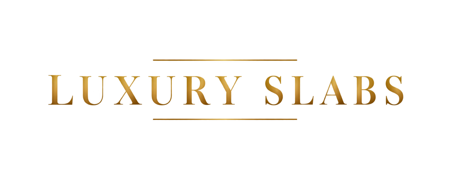 LUXURY SLABS
