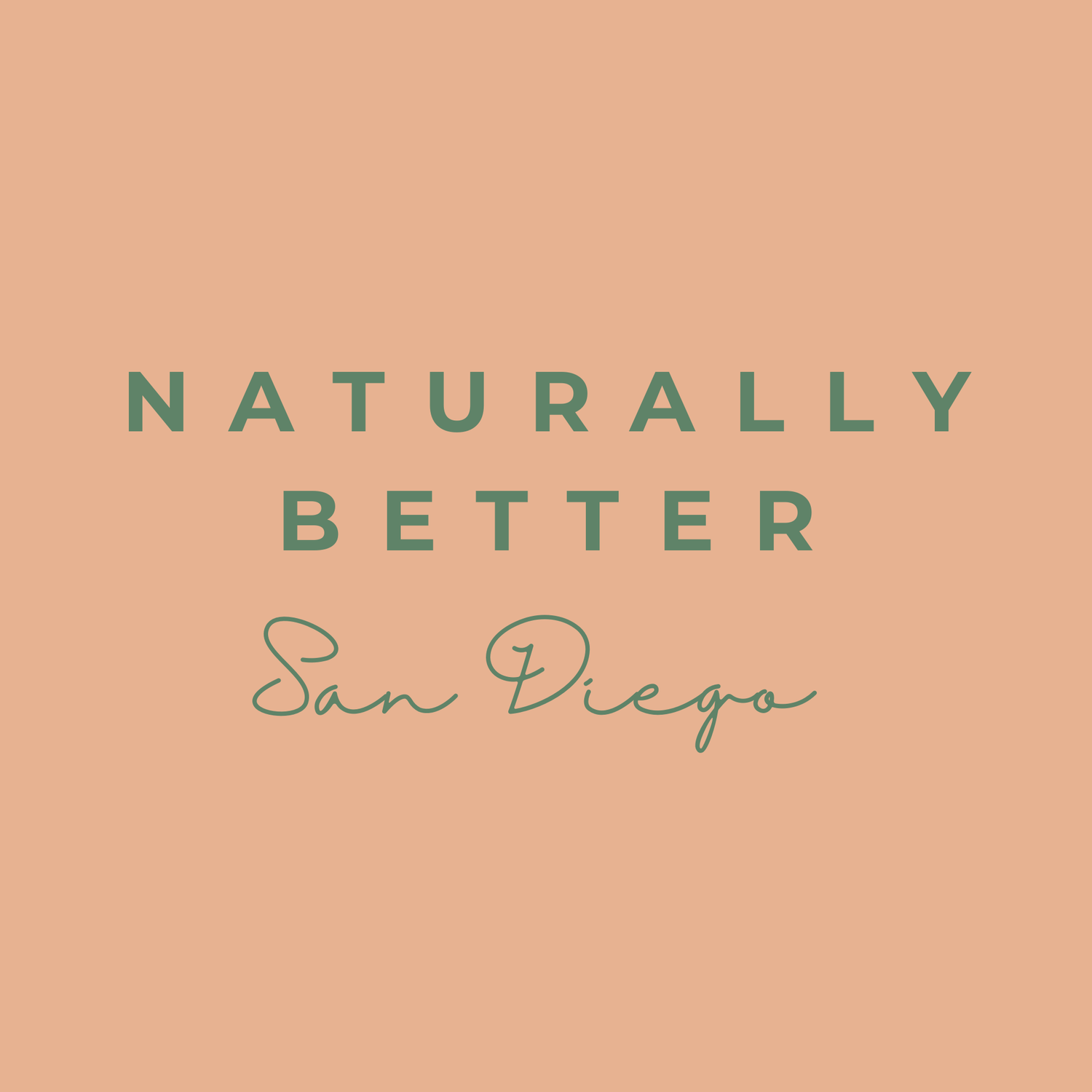 Naturally Better San Diego