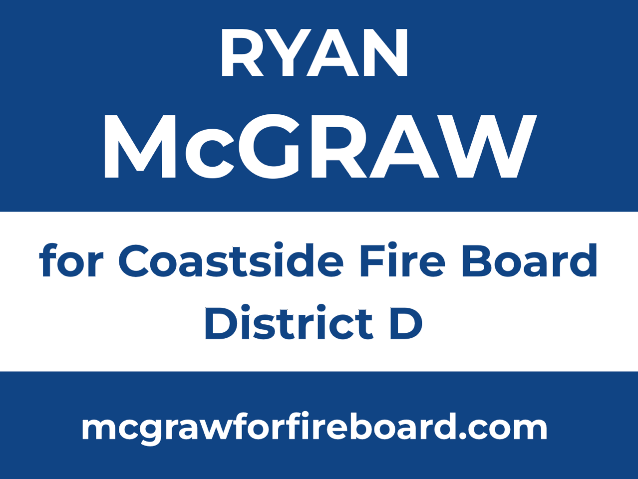 Ryan McGraw for Fire Board District D - Vote November 3rd!