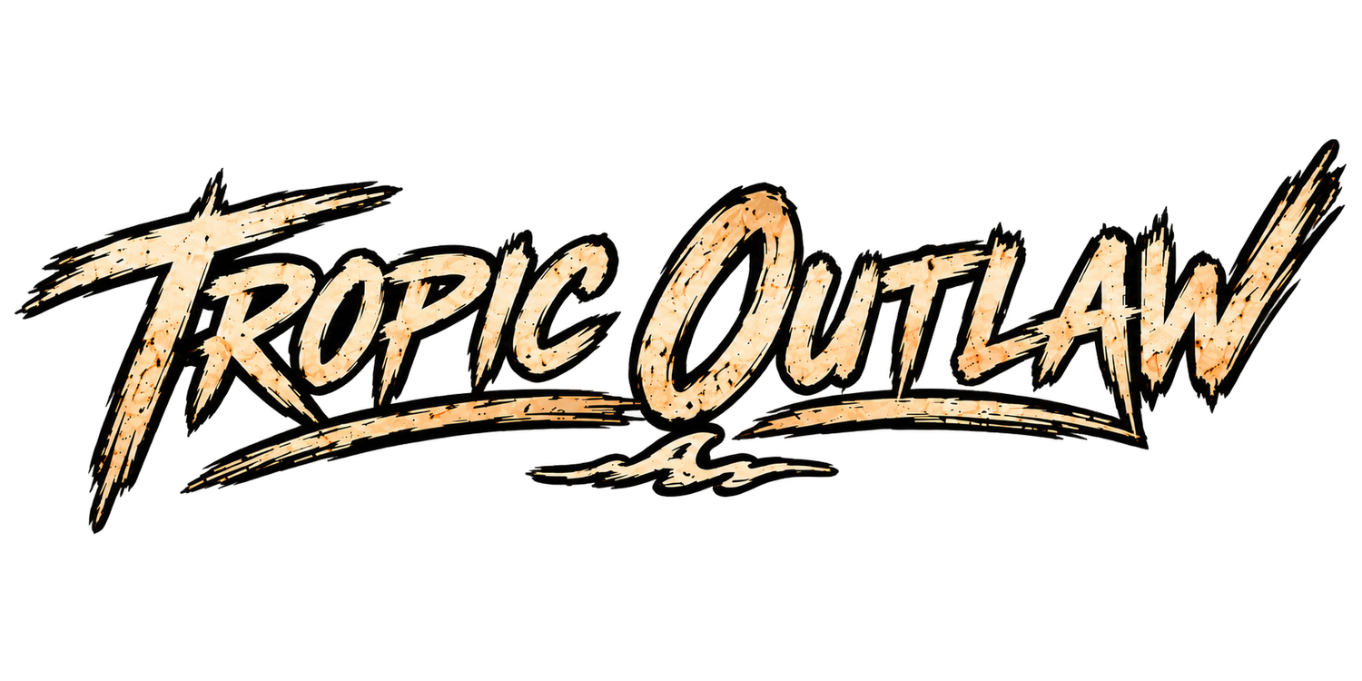 Tropic Outlaw