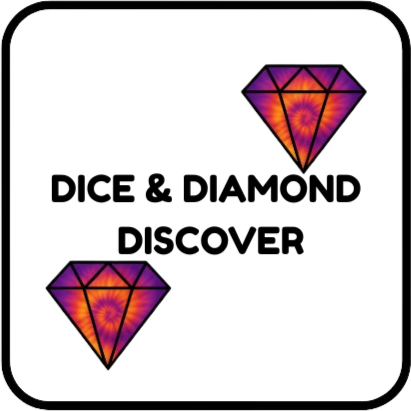 Dice & Diamond Discover