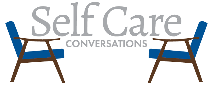 Self Care Conversations