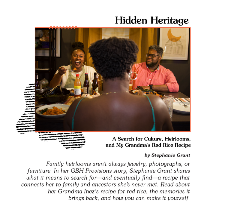 Hidden Heritage — A Search for Culture, Heirlooms, and My Grandma's Red Rice Recipe