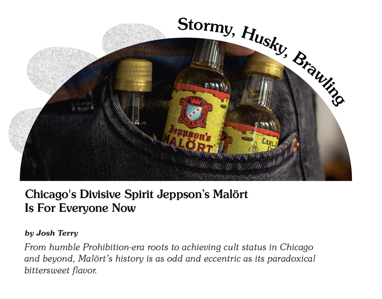 Stormy, Husky, Brawling — Chicago's Divisive Spirit Jeppson's Malört Is For Everyone Now