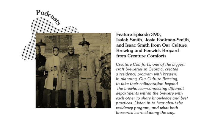 EP-390 Isaiah Smith, Josie Footman-Smith, and Isaac Smith from Our Culture Brewing and Fenwick Broyard from Creature Comforts