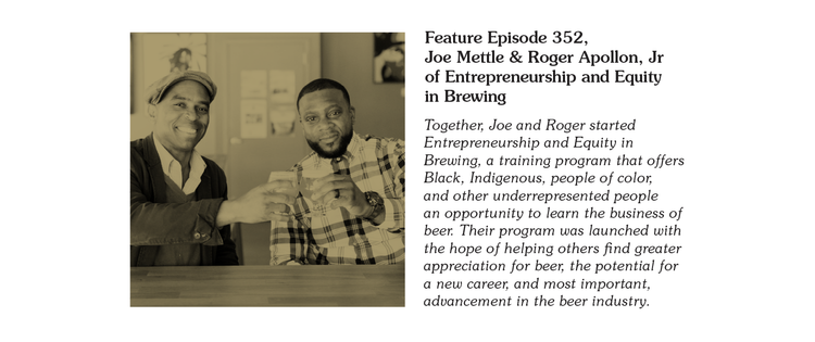 EP-352 Joe Mettle and Roger Apollon, Jr of Entrepreneurship and Equity in Brewing
