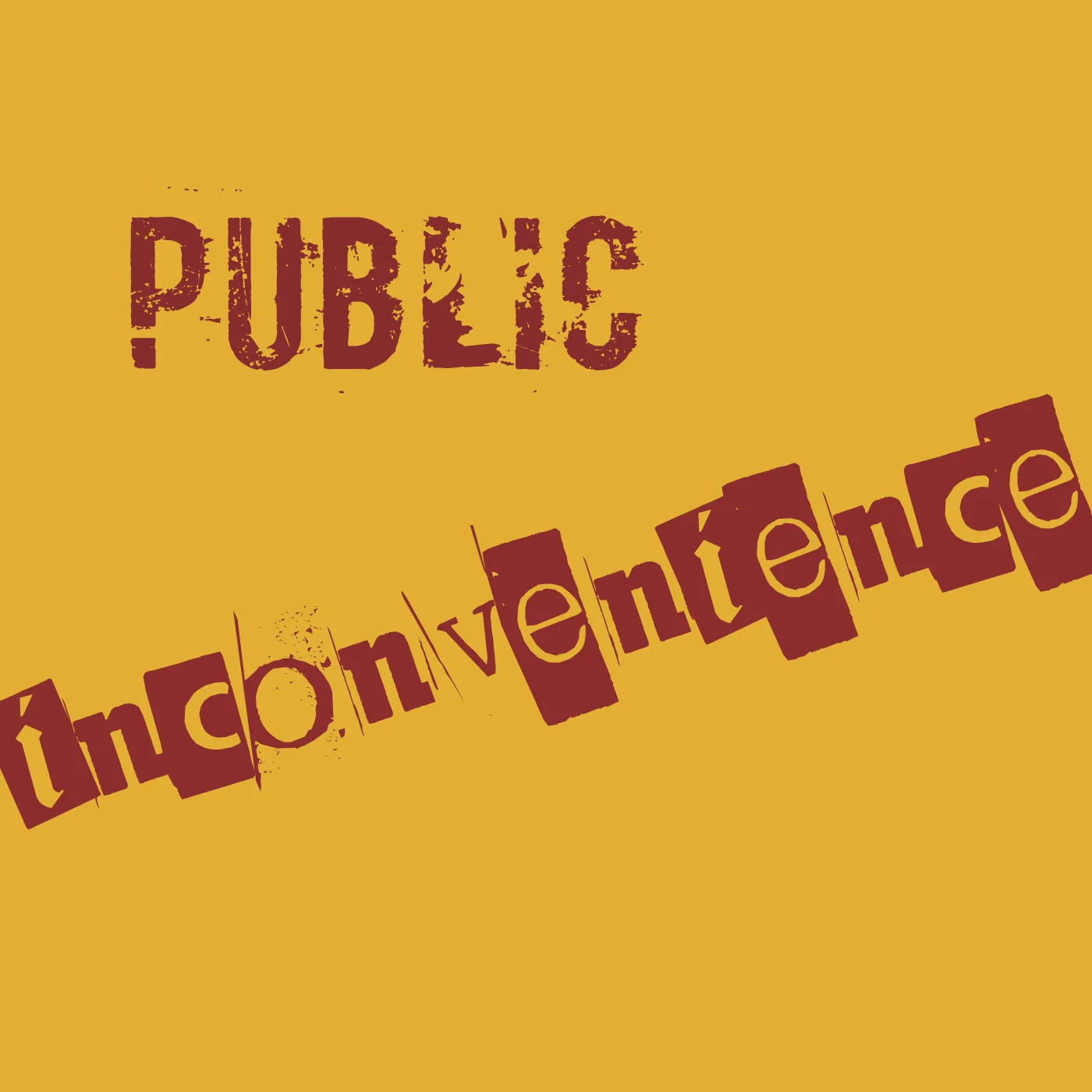 Public Inconvenience - The Big Dirty Podcast Network