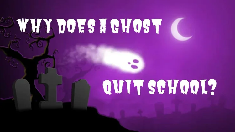 Video frame that says Why does a ghost quit school?