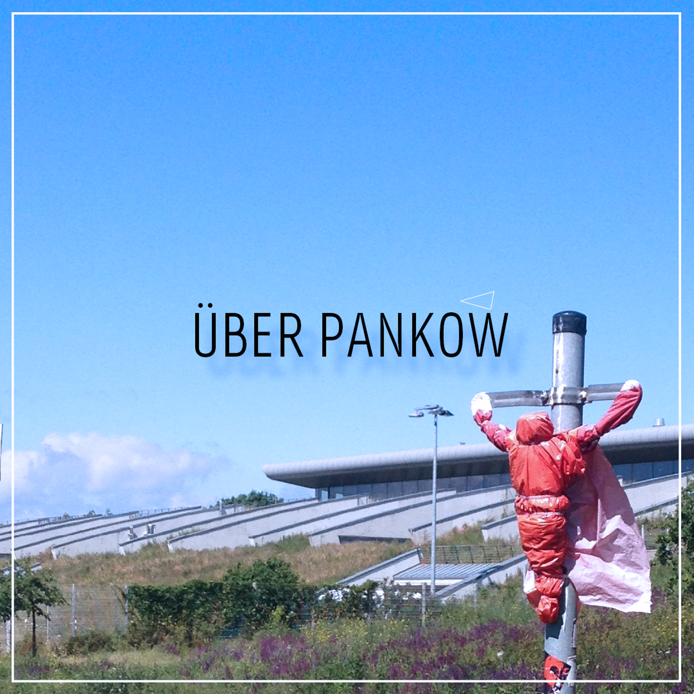 Über Pankow - fRED
