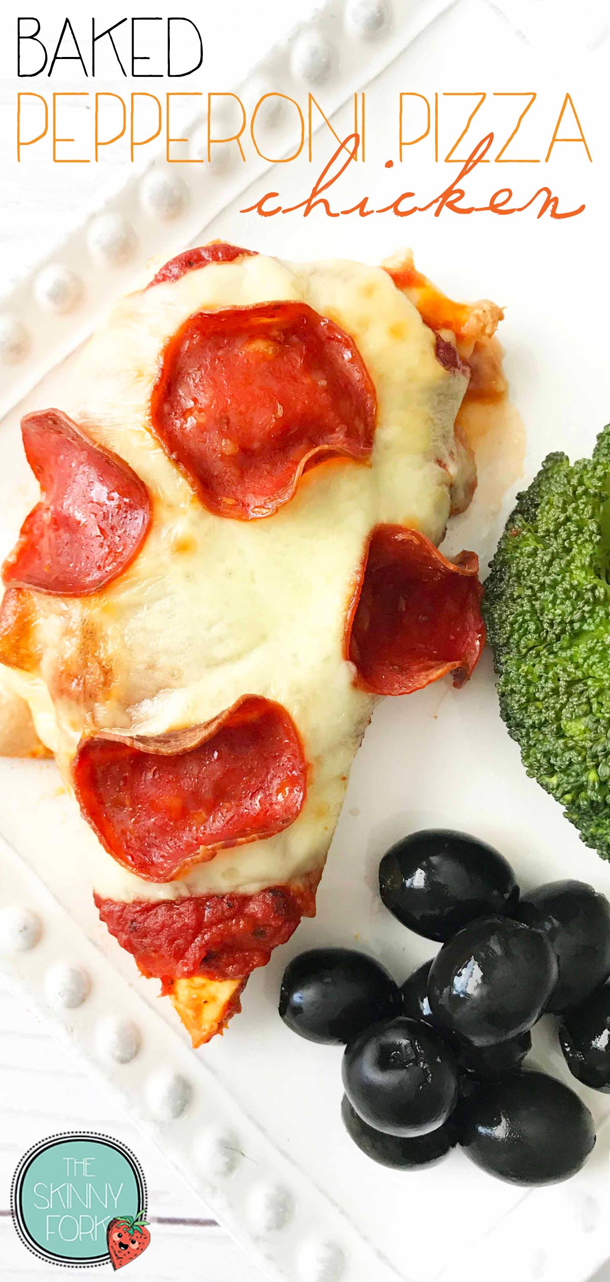 Baked Pepperoni Pizza Chicken