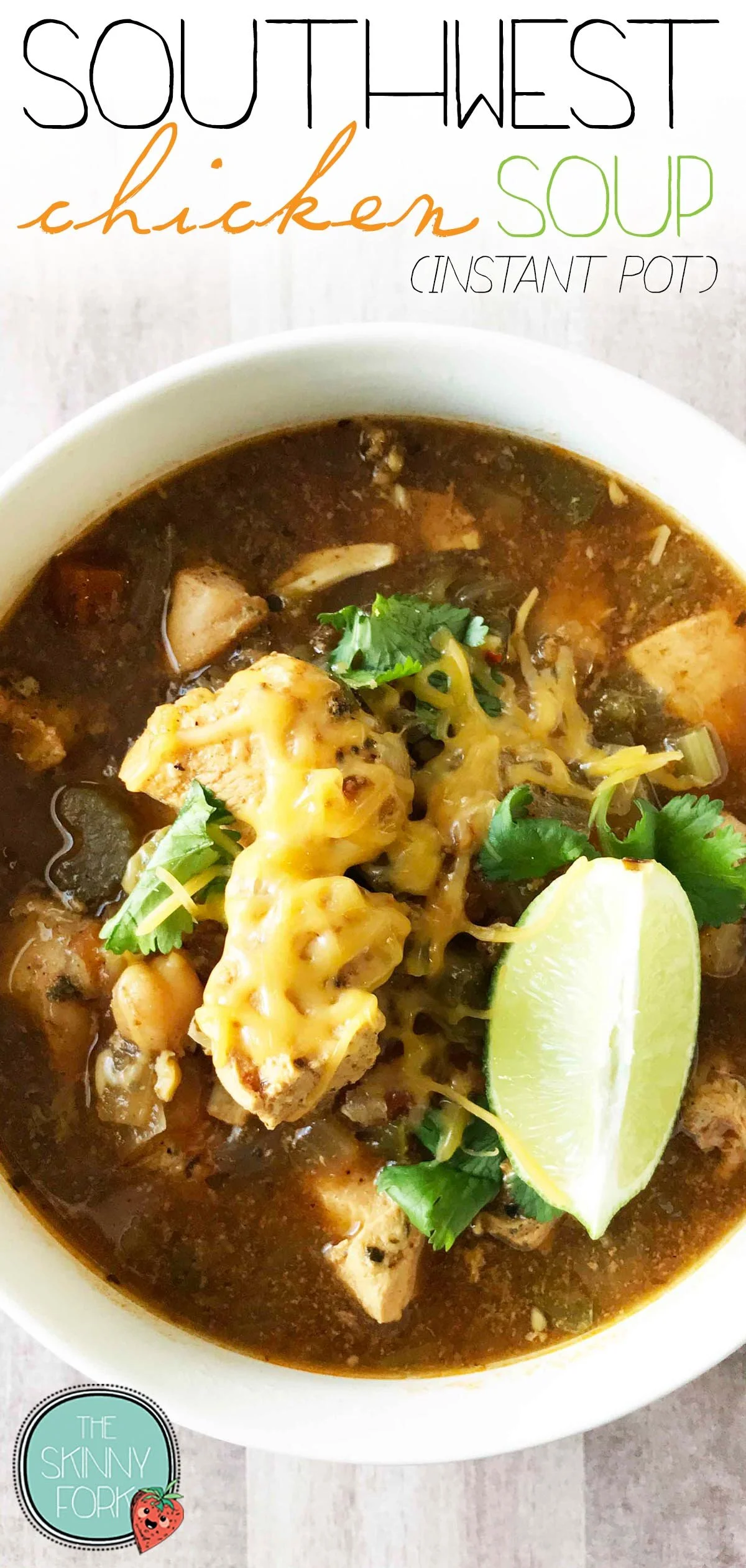 Southwest Chicken Soup (Instant Pot)
