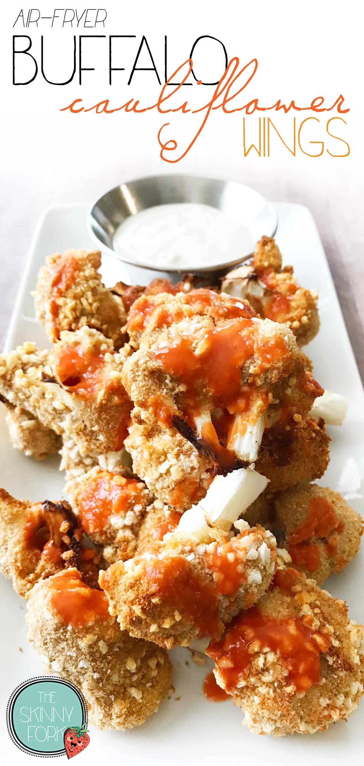 AirFryer Buffalo Cauliflower Wings — The Skinny Fork