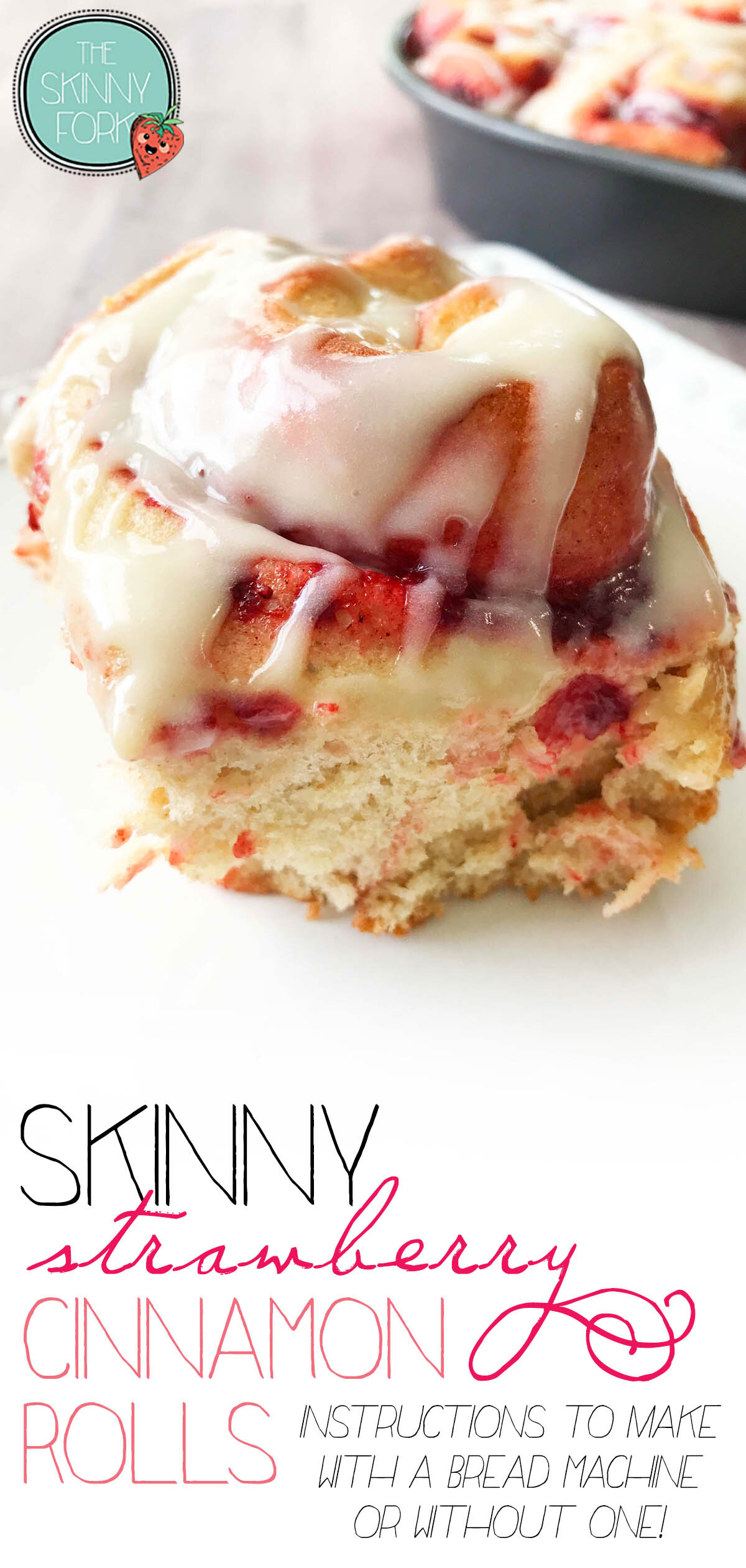 Skinny Strawberry Cinnamon Rolls