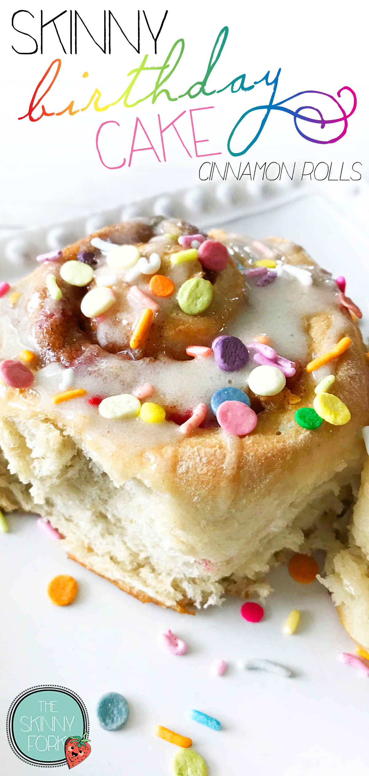 Skinny Birthday Cake Cinnamon Rolls