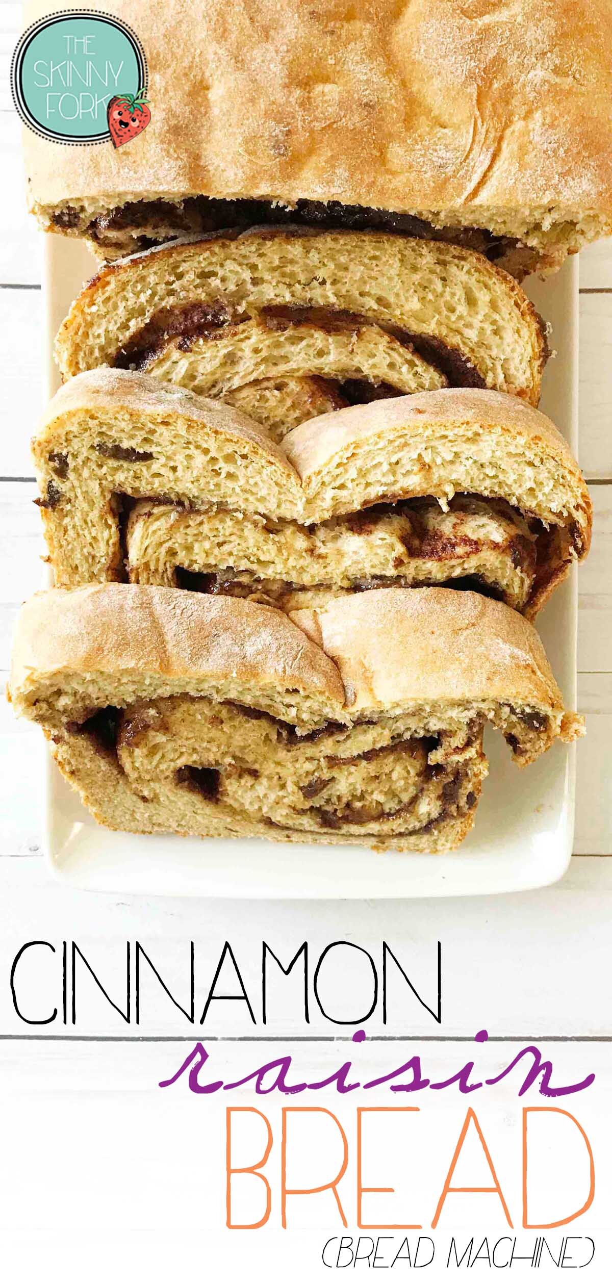 Cinnamon Raisin Bread (Bread Machine)