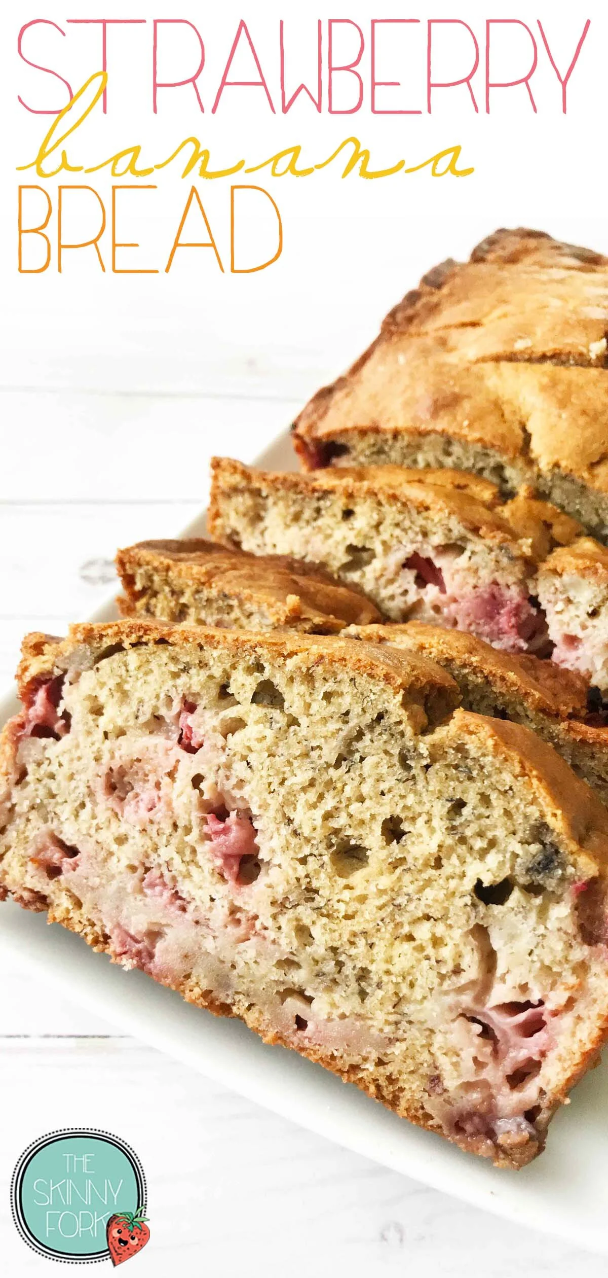 Strawberry Banana Bread