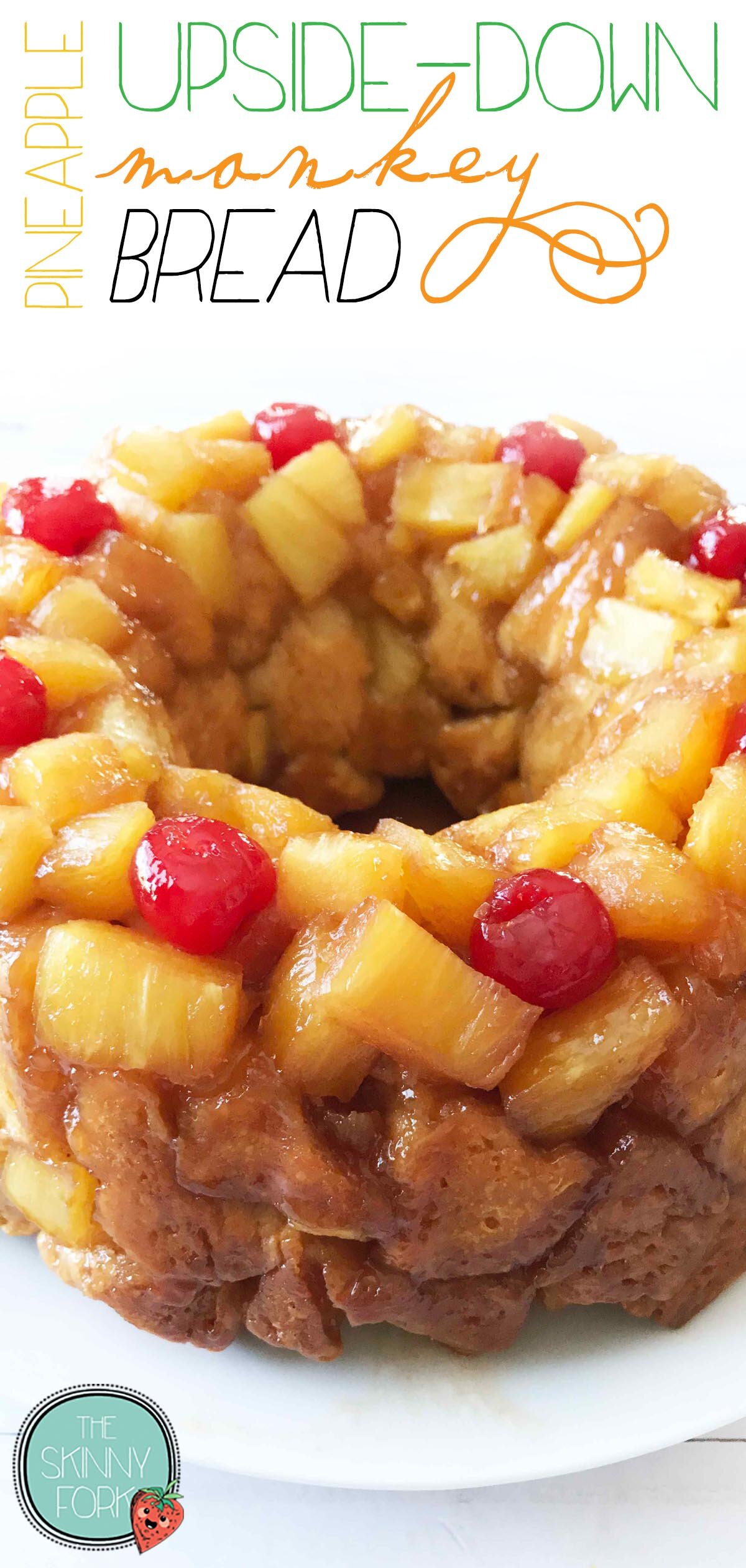 Pineapple Upside-Down Monkey Bread