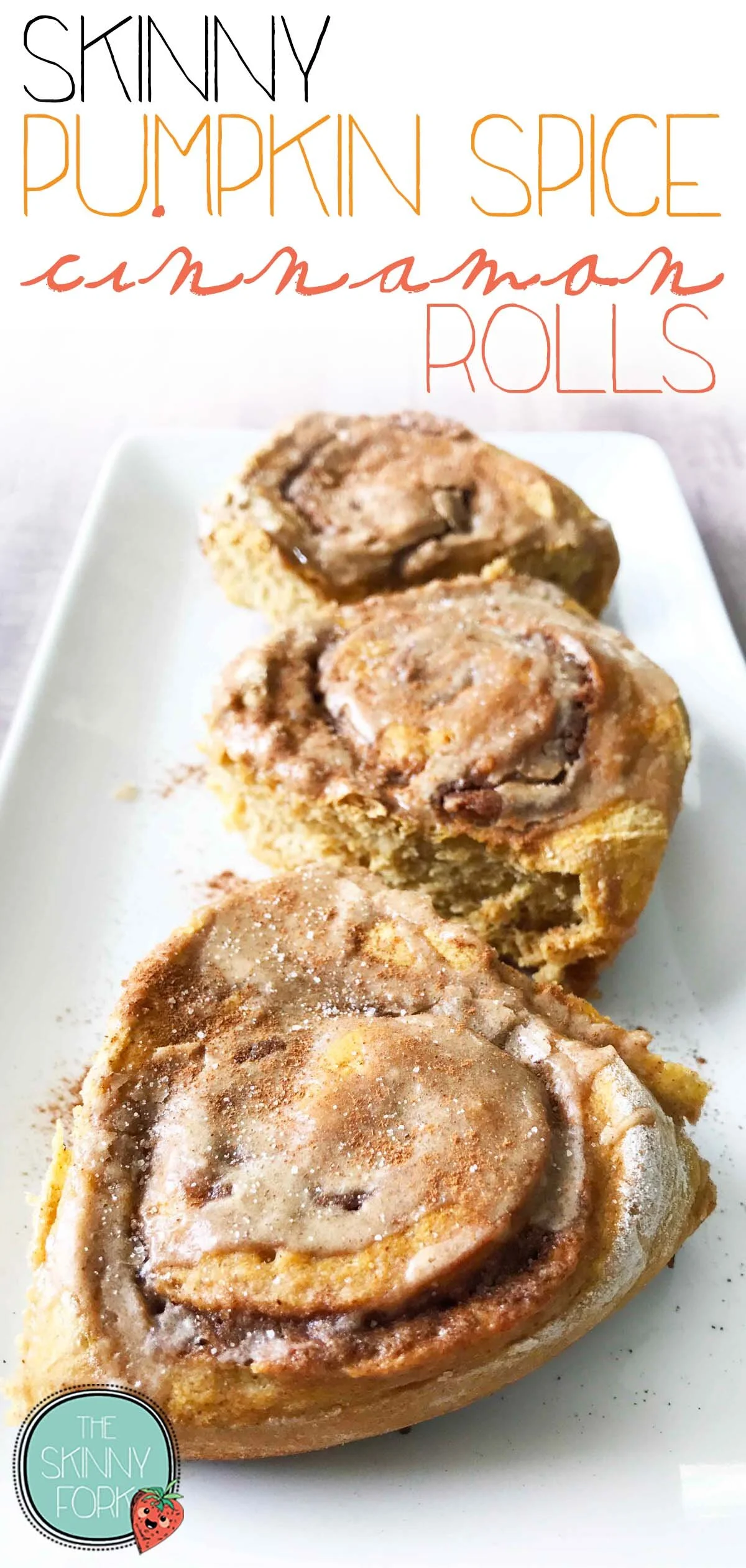 Skinny Pumpkin Spice Cinnamon Rolls