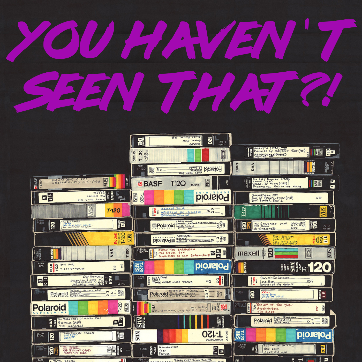 You Haven\'t Seen That?!