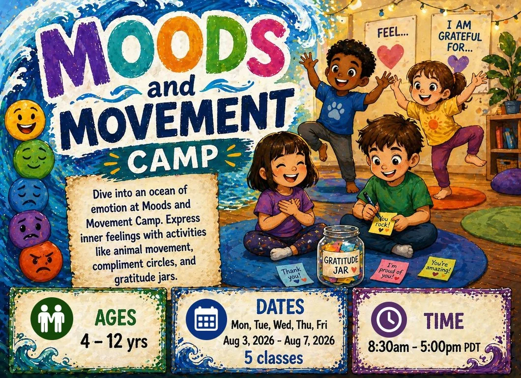 Flyer for Moods and Movement camp. An ocean wave on the left transitions to a indoor scene on the right. In the foreground, a kid writes a note for the gratitude jar in front of him. To his left, a child holds her hands to her heart, eyes closed, exclaiming joyfully. Behind them, two kids dance.