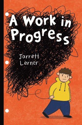 A Work In Progress by Jarrett Lerner book cover